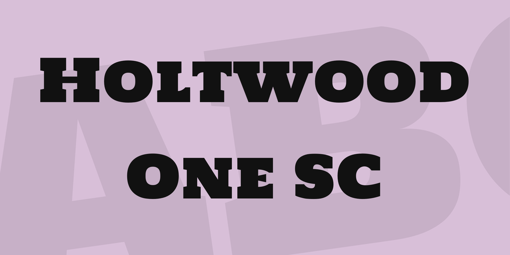 Przykład czcionki Holtwood One SC