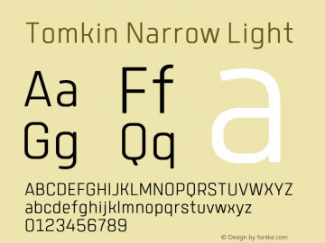 Przykład czcionki Tomkin Narrow Extra Light Italic