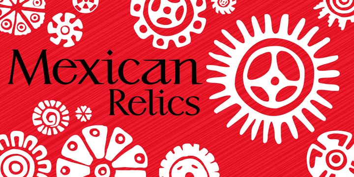 Przykład czcionki P22 Mexican Relics Regular