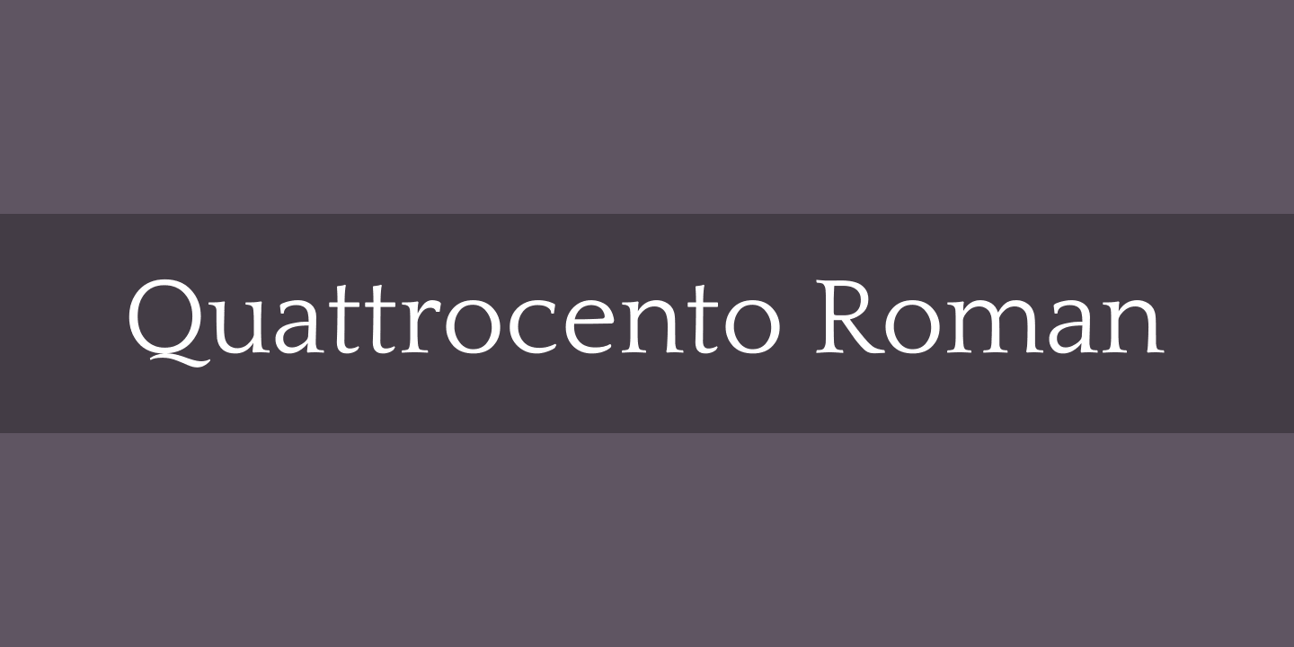 Przykład czcionki Quattrocento Roman Roman